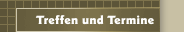 Treffen und Termine